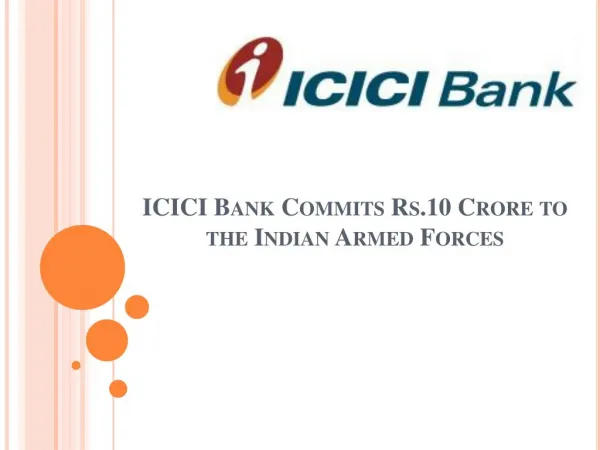 ICICI Bank Commits Rs.10 Crore to the Indian Armed Forces