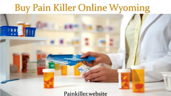 Which Pain Killer Medication Is Best for Instant Pain Wyoming