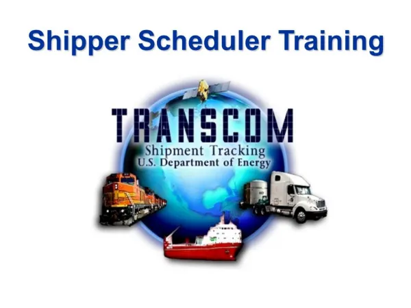 Shipper Scheduler Training