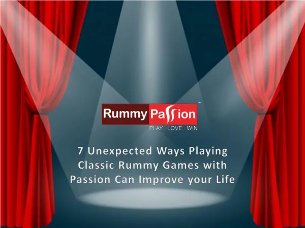 7 Unexpected Ways Playing Classic Rummy Games with Passion Can Improve your Life