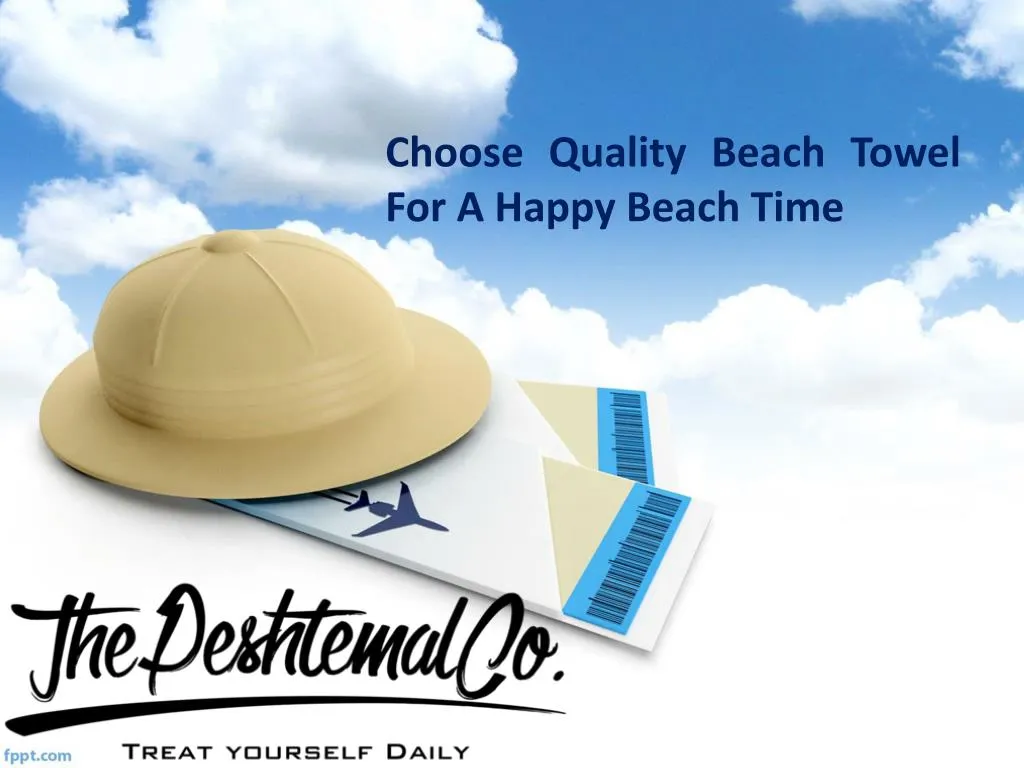 choose quality beach towel for a happy beach time