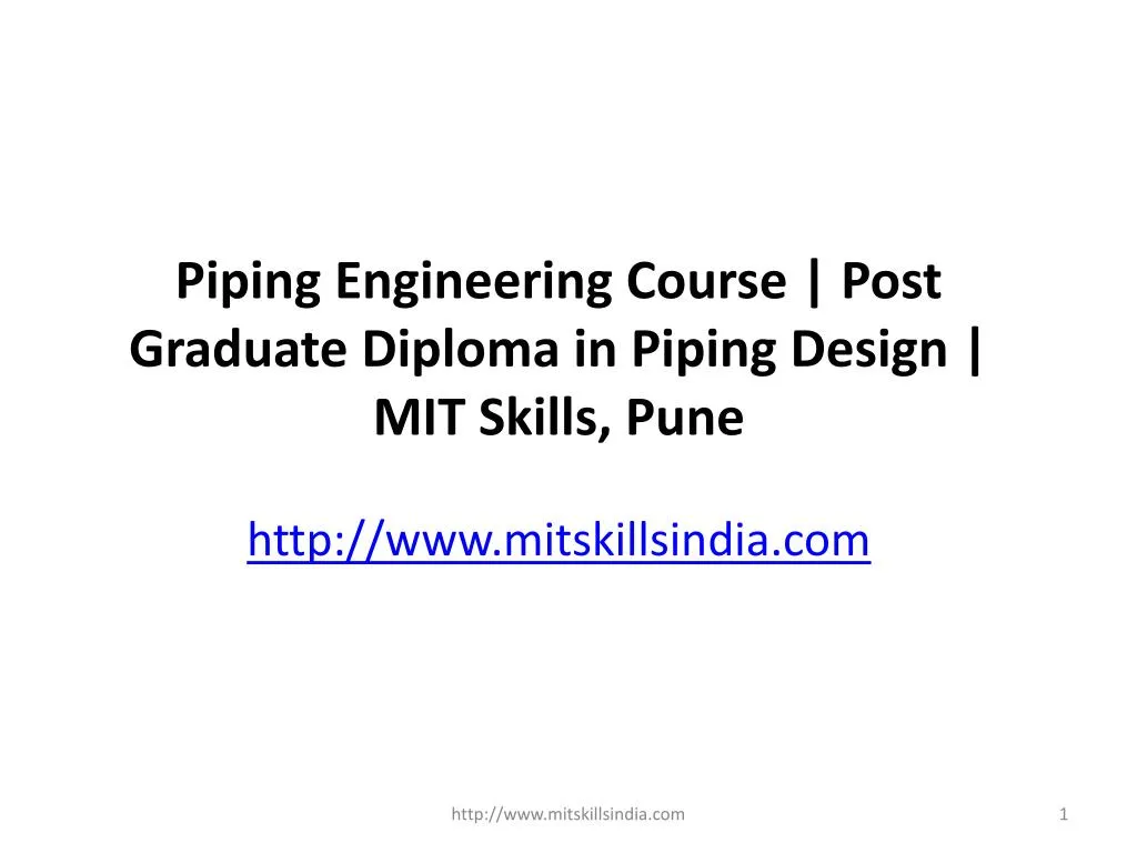 piping engineering course post graduate diploma in piping design mit skills pune