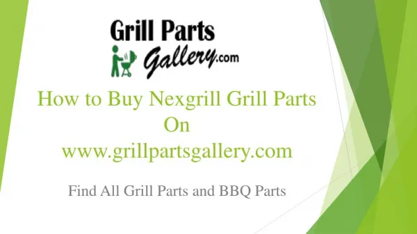 Nexgrill BBQ Parts and Gas Grill Replacement Parts at Grill Parts Gallery