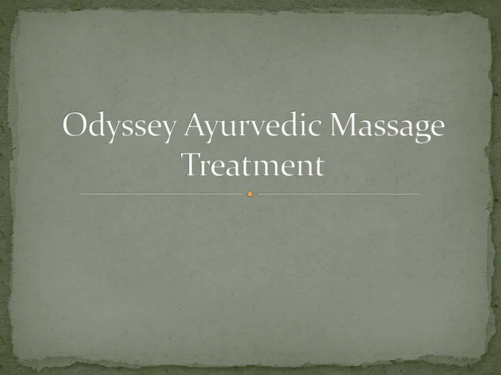 odyssey ayurvedic massage treatment