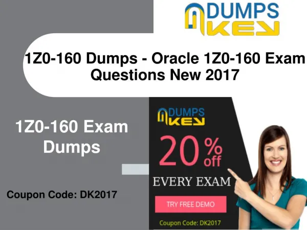 1Z0-160 Dumps - Oracle 1Z0-160 Exam Questions New 2017