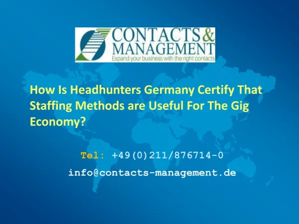 How Is Headhunters Germany Certify That Staffing Methods are Useful For The Gig Economy?