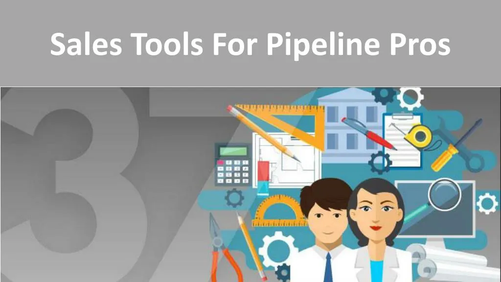 sales tools for pipeline pros