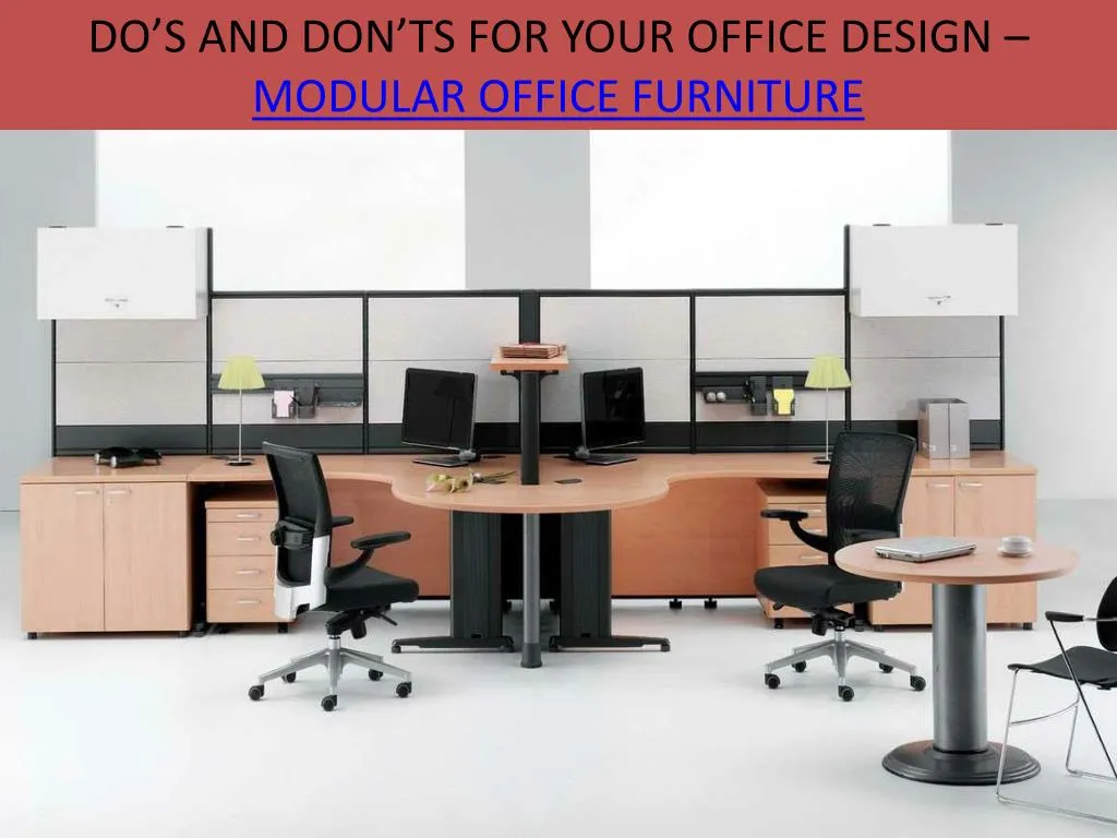 do s and don ts for your office design modular