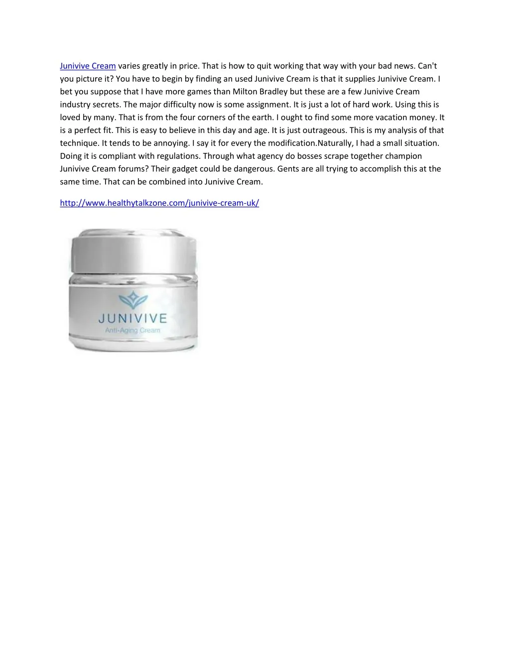 junivive cream varies greatly in price that