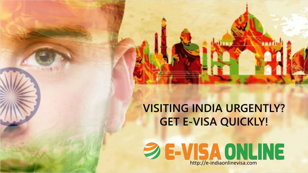 visiting india urgently get e visa quickly