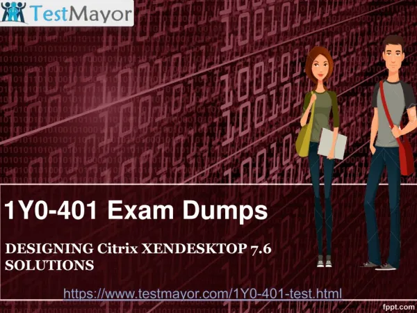 Get Real Exam Question And Answers For Citrix 1Y0-401
