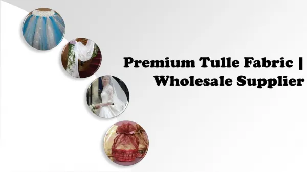 Premium Tulle Fabric | Wholesale Supplier