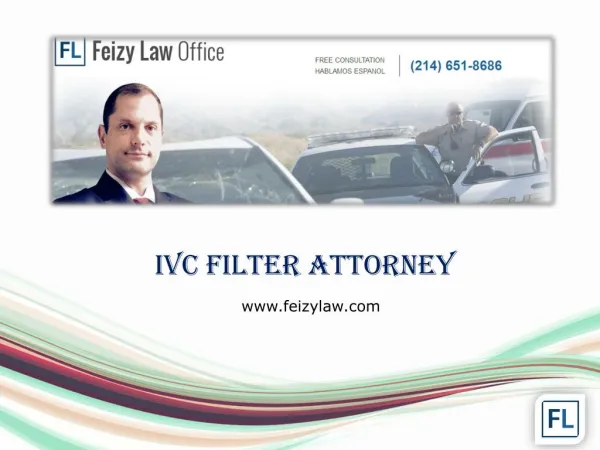 IVC Filter Attorney - Feizylaw.com