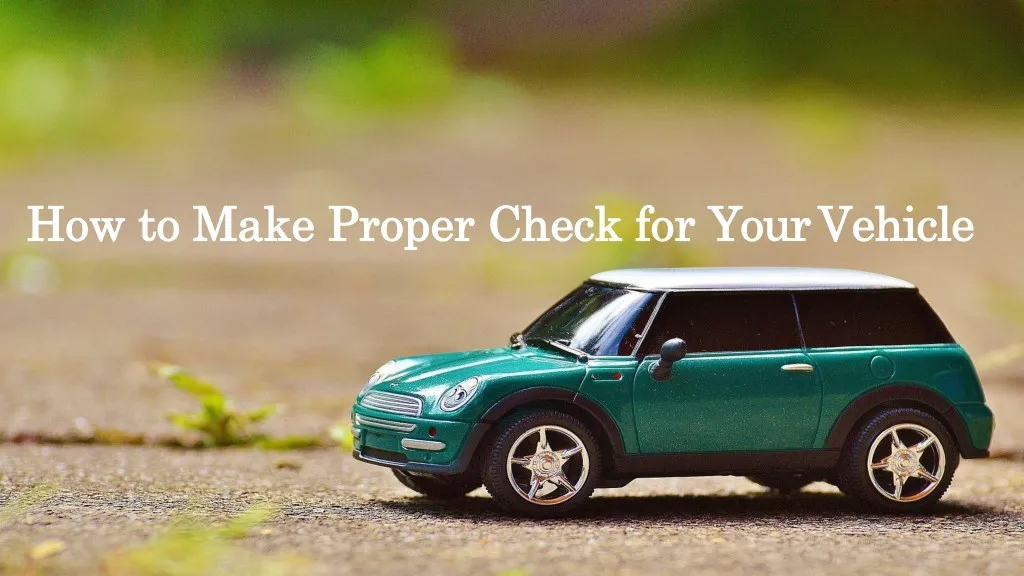 how how to make proper check for to make proper