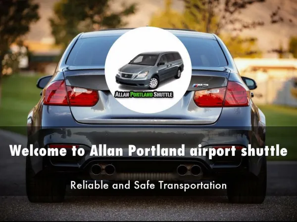 Allan Portland Shuttle Presentation