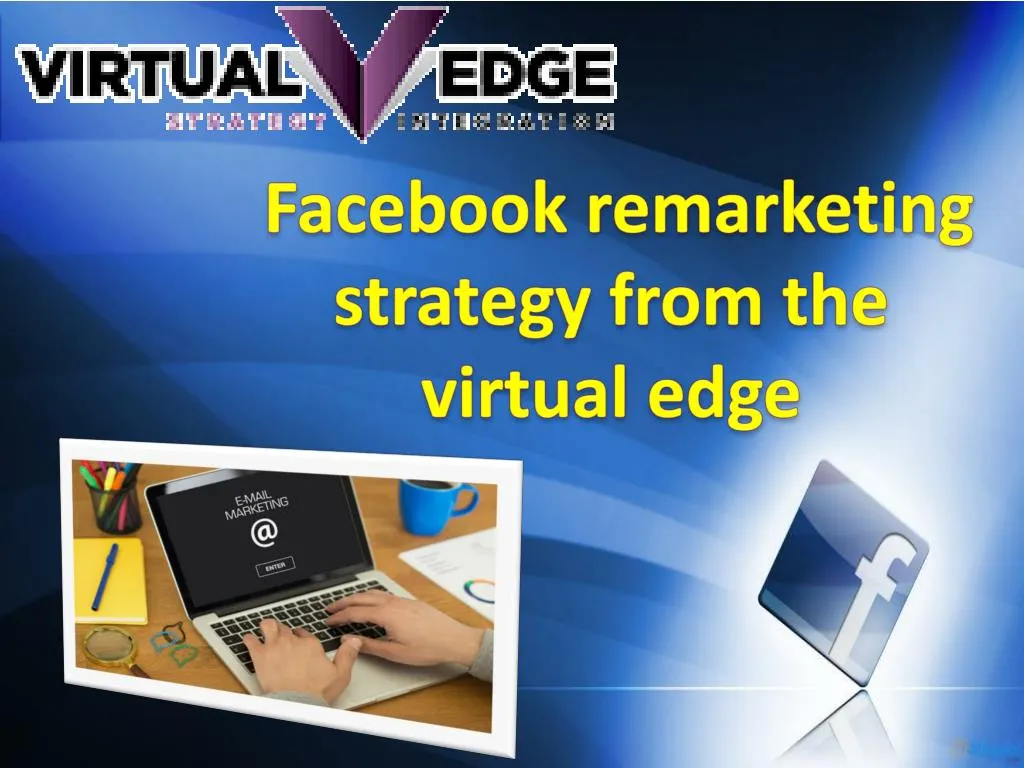 facebook remarketing strategy from the virtual edge