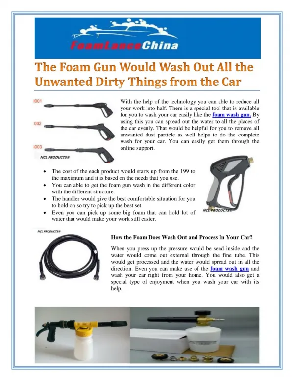 The Foam Gun Would Wash Out All the Unwanted Dirty Things from the Car