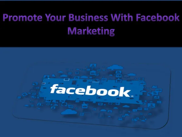 Promote Your Business With Facebook Marketing