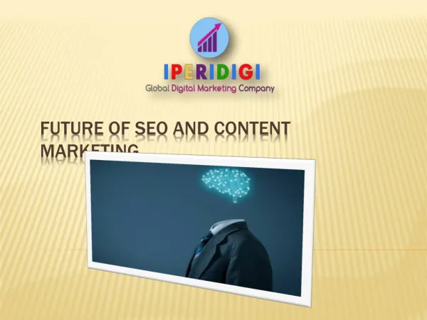 Future of SEO and Content marketing