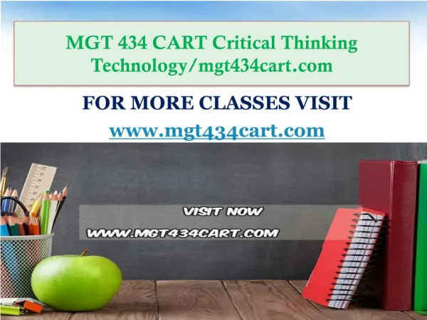 MGT 434 CART Critical Thinking Technology/mgt434cart.com