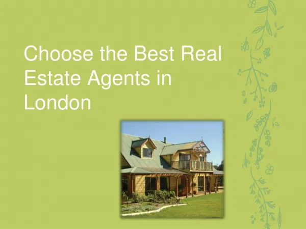 Choose the Best Real Estate Agents in London