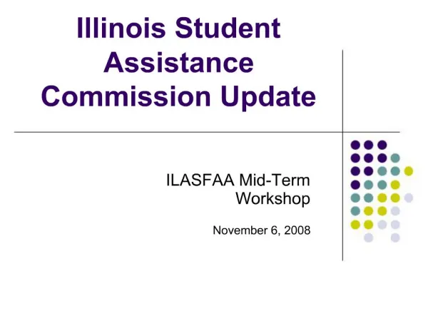 Illinois Student Assistance Commission Update