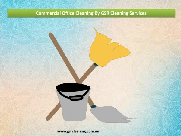 Commercial Office Cleaning By GSR Cleaning Services