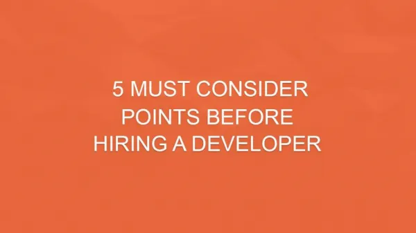 5 Points to Consider Before Hiring a Developer