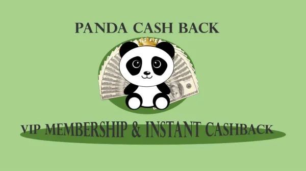 Panda Cash Back : VIP Membership & Instant CashBack