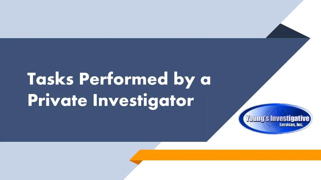 tasks performed by a private investigator