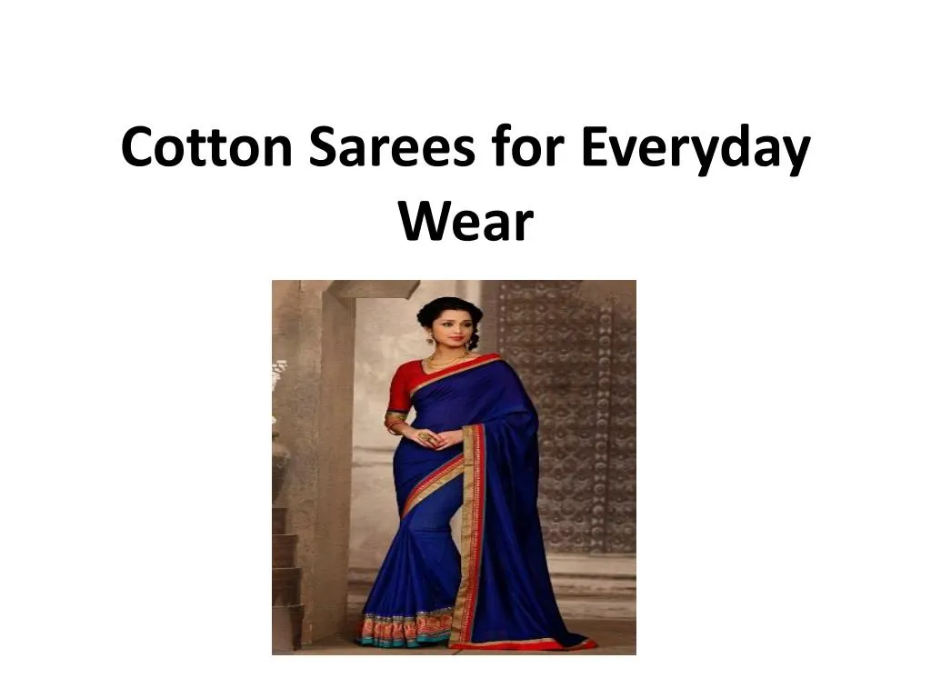 cotton sarees for everyday wear