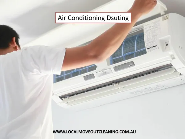 Air Conditioning Dsuting - Local Move Out Cleaning
