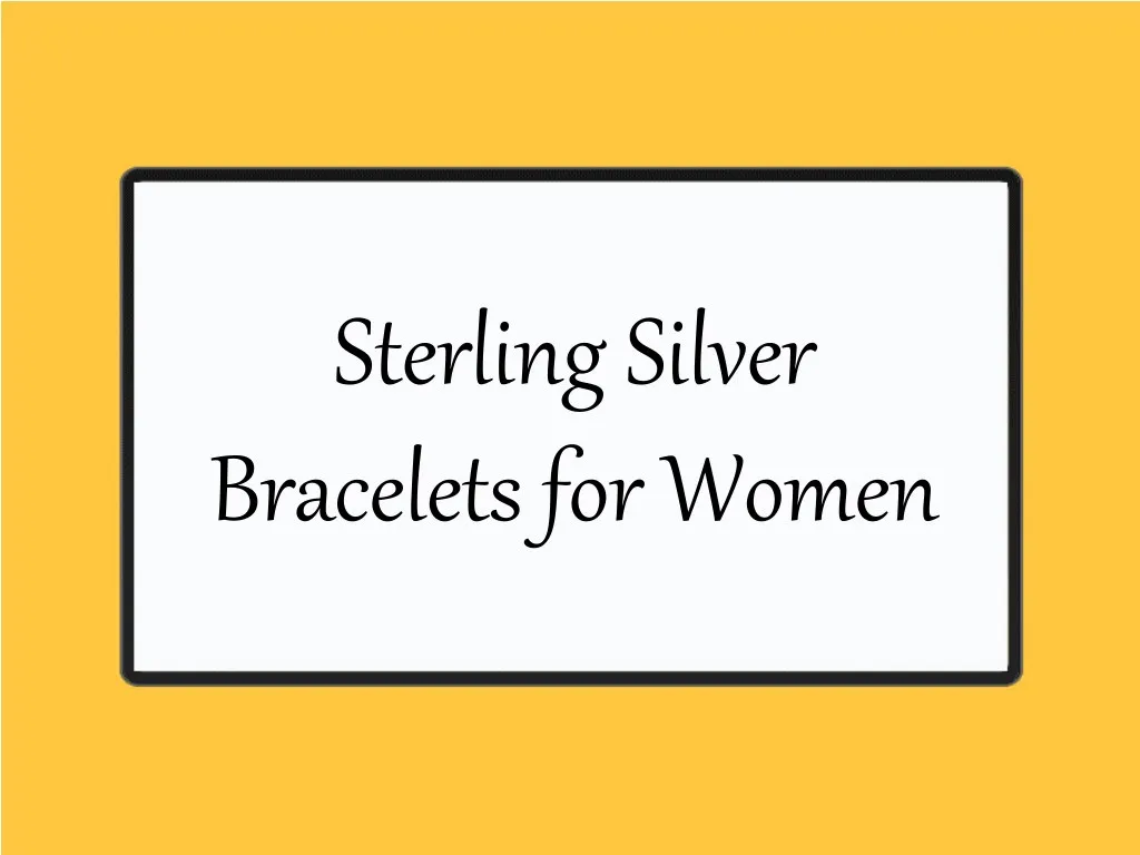 sterling silver bracelets for women