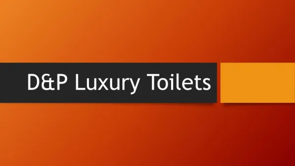 Ranges of Luxury Toilets