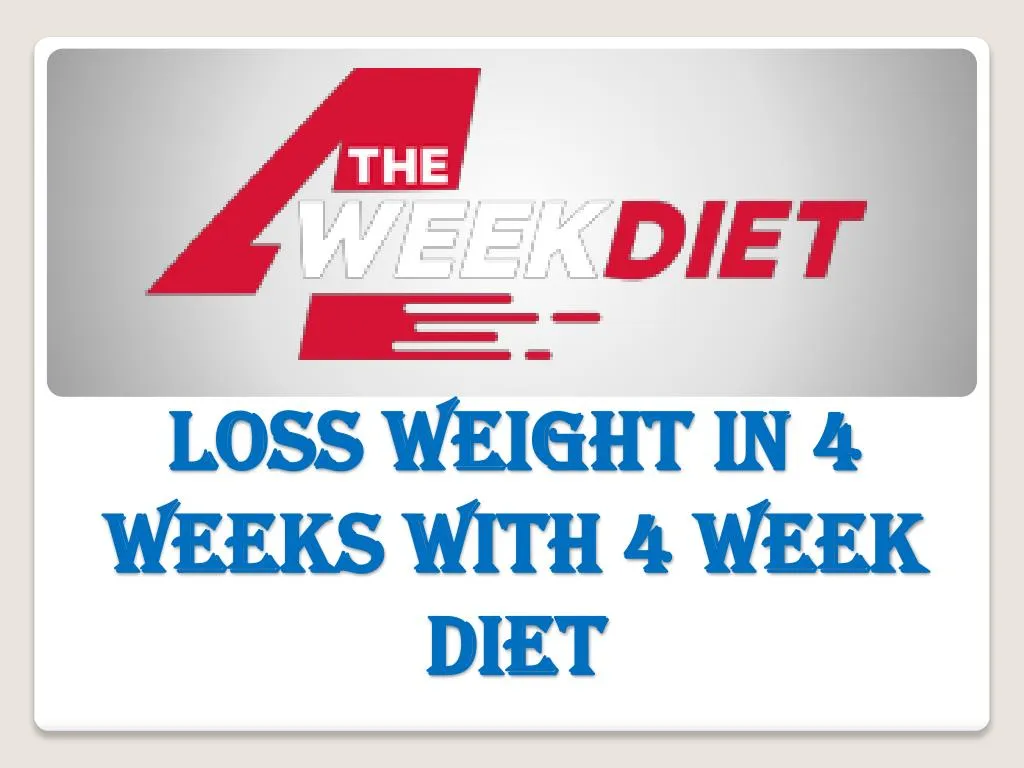 loss weight in 4 weeks with 4 week diet