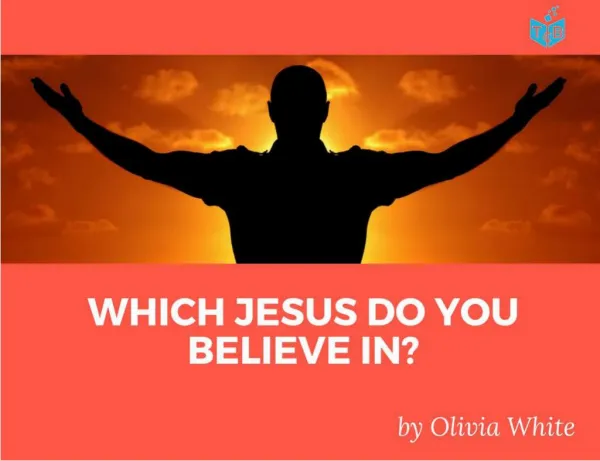 Olivia White - Which Jesus Do You Believe In?