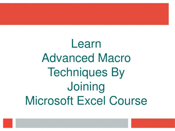 Learn Advanced Macro Techniques By Joining Microsoft Excel Course