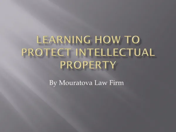 Learning How To Protect Intellectual Property!