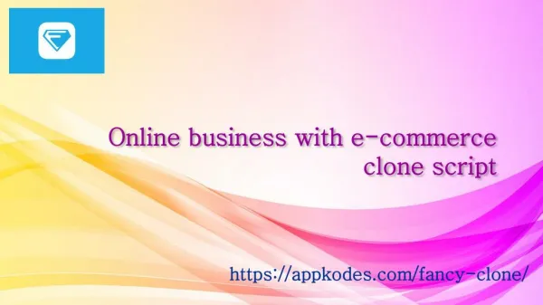 Online Business with Ecommerce Clone Script - Fancy clone