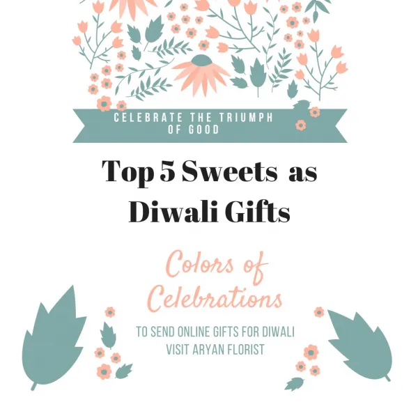 Top 5 Sweets Send as Gifts on This Festival Season