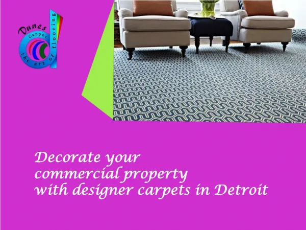 Decorate your commercial property with designer carpets in Detroit