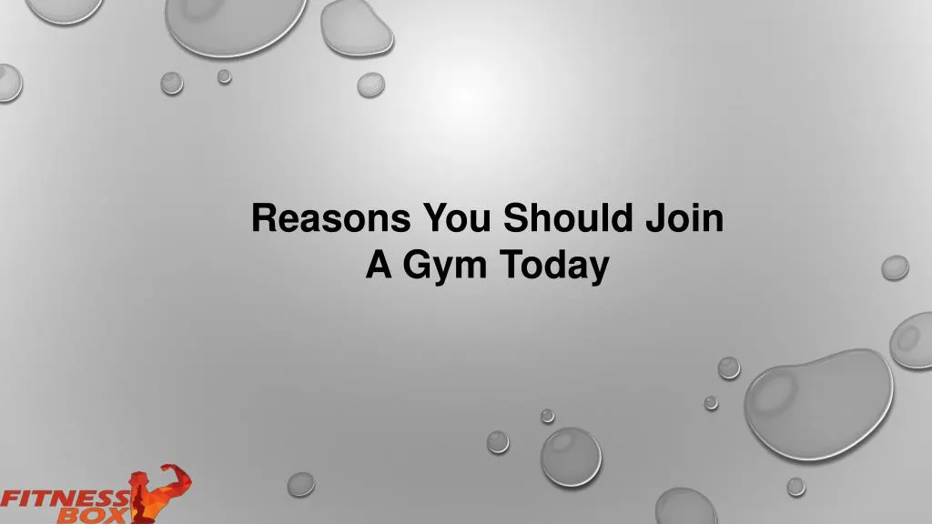 reasons you should join a gym today