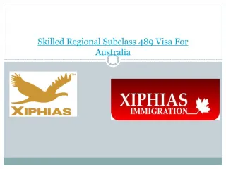 About Skilled Regional Subclass 489 Visa For Australia - slide 1