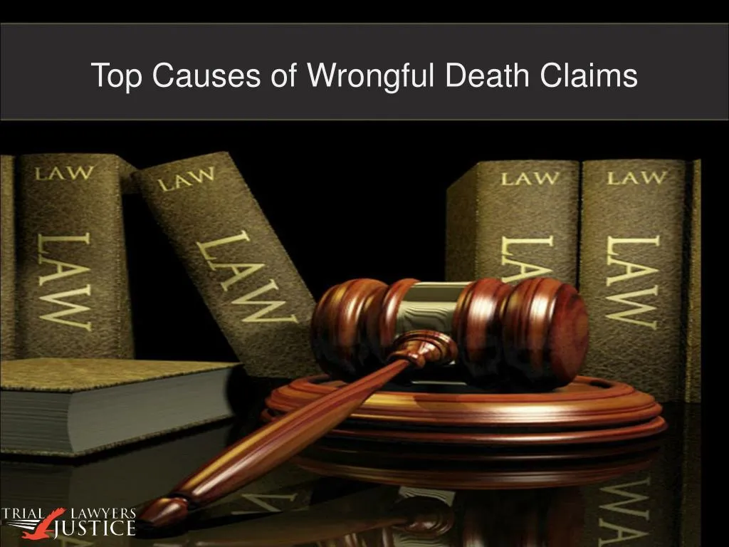 top causes of wrongful death claims