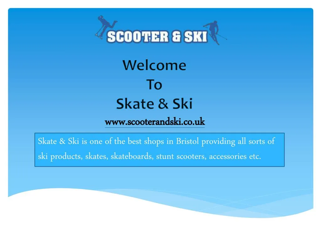 welcome to skate ski