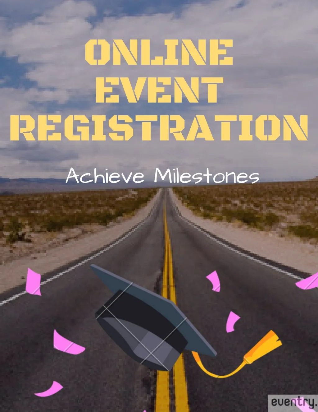 online event registration achieve milestones