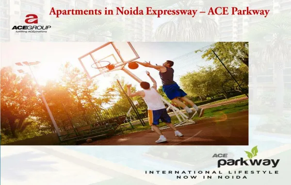 Apartments in Noida Expressway - Ace Parkway