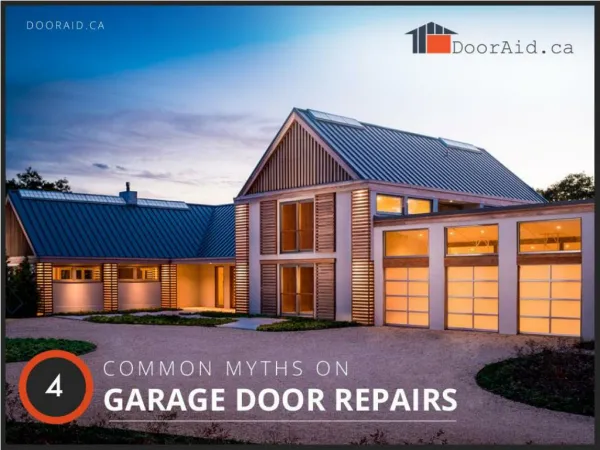 4 Popular Garage Door Repair Myths