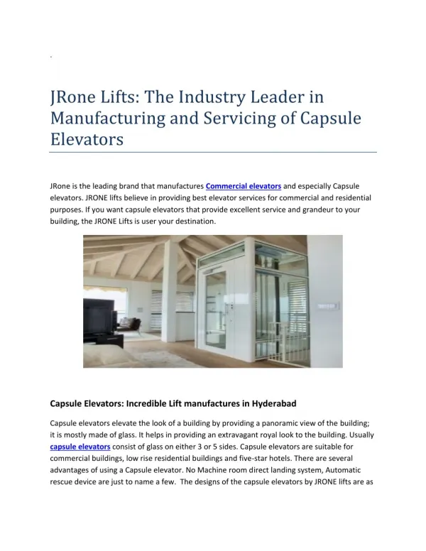 Jrone lifts the industry leader in manufacturing and servicing of capsule elevators