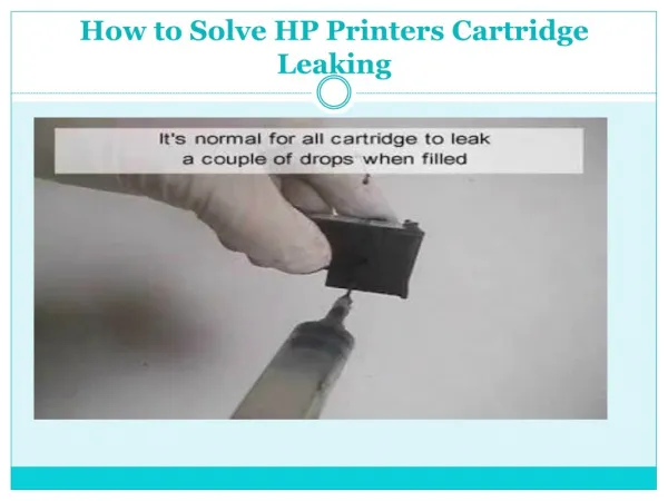 How to solve HP Printers Cartridge Leaking?